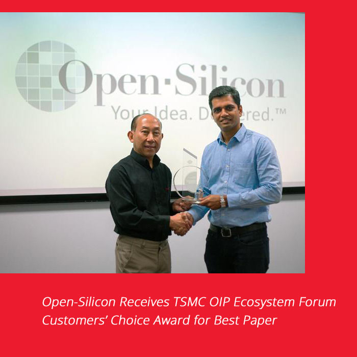 Open-Silicon Receives TSMC OIP Ecosystem Forum Customers’ Choice Award for Best Paper