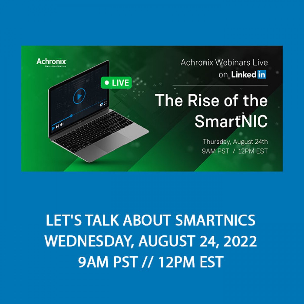 Let's talk about SmartNICs - Wednesday, August 24, 2022
